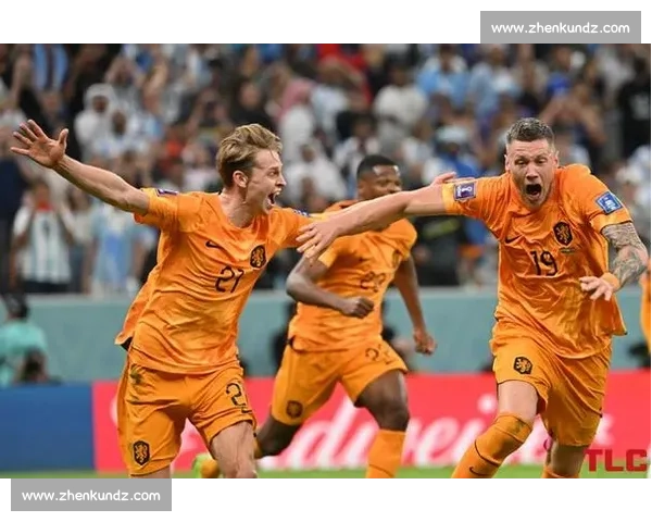 荷兰对阵阿根廷赛前预测实力对比战术走向全面解析关键球员胜负悬念